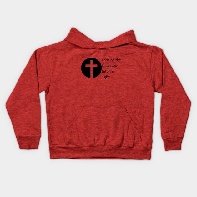 Through the Shadows, Into the Light Kids Hoodie by Culam Life